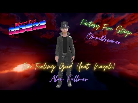 I'm Feeling Good (Feat Nayeli) by Alan Fullmer, mapped by Artanis, stage Fantasy Fire by OmniDreamer