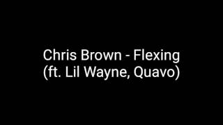 HoodyBaby - Flexing (lyrics) [ft. Chris Brown, Lil Wayne, Gudda Gudda, Migos, Quavo]