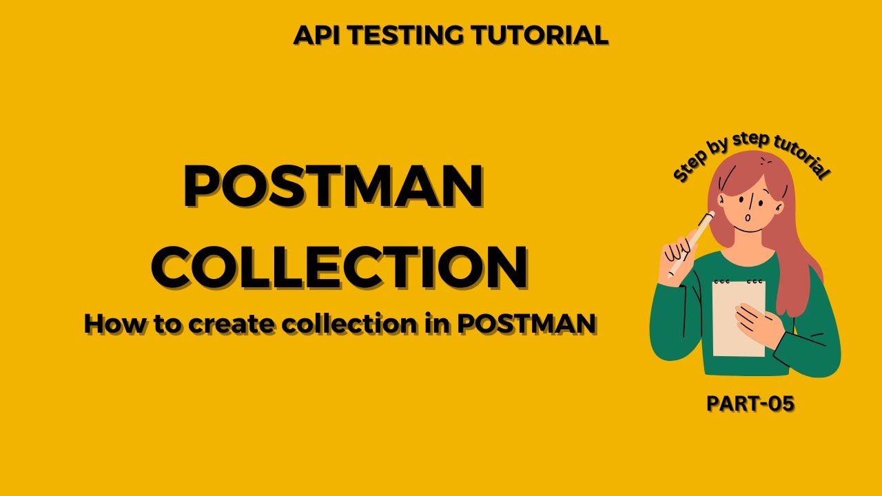 POSTMAN Collections | API Testing using Postman Tutorial - Part 5