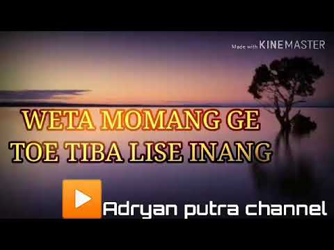 Lagu Manggarai 🎙️🎼🎚️|| Weta momang ge || Toe tiba lise inang VOC.Nan Ranu Colol🎧