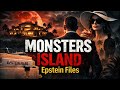 Welcome To Monsters Island Inspired By The Epstein Files