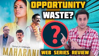 Maharani Web Series Review |Huma Qureshi | Soham Shah | Amit Sial | Sony LIV | RJ Raunak | Baua