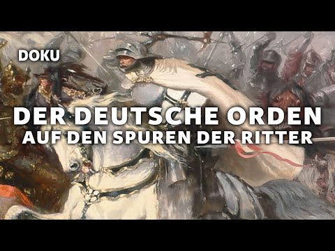 Der Deutsche Orden - Auf den Spuren der Ritter (Geschichte Dokumentation, Dokumentation Deutsch)