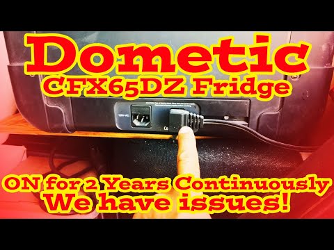 Dometic CFX65DZ Fridge ON for 2 Years Continuously, We have issues!