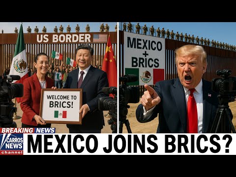 BRICS at US Border: Mexico Becomes China’s Partner and Switches to Yuan