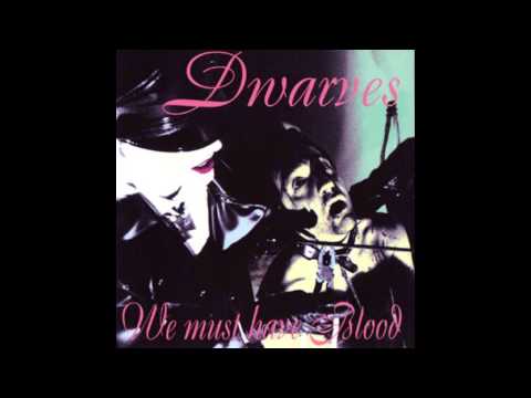 We Must Have Blood - Dwarves