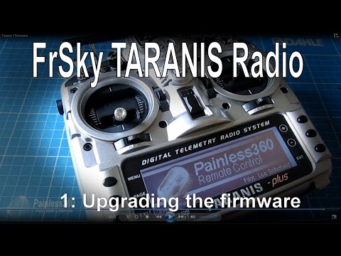 (1/12) FrSky TARANIS Radio - One way to update the firmware