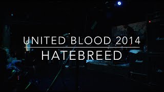 Hatebreed - Severed/Proven @ United Blood 2014