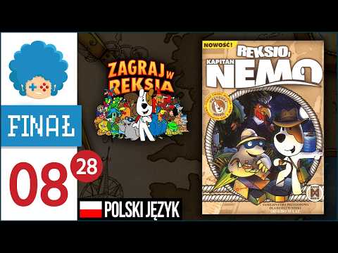 Reksio i Kapitan Nemo PL #8 (#28) - FINAŁ! | Powrót do przyszłości!