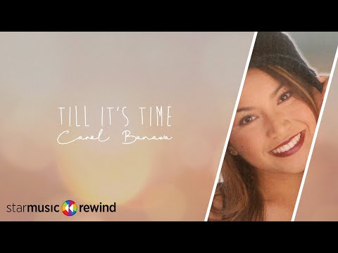 Carol Banawa - Till It's Time (Audio) 🎵 | Carol