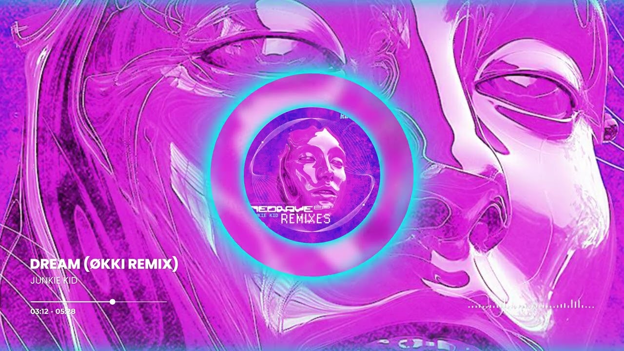 Junkie Kid - Dream (ØKKI Remix)