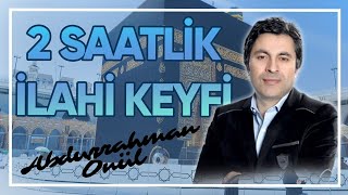 abdurrahman onul 2 saat indir abdurrahman onul 2 saat mp3 indir