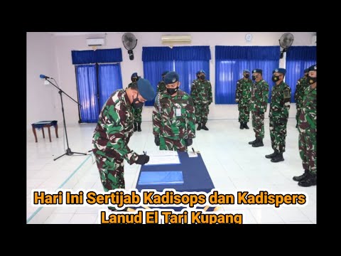 Sertijab Kadisops dan Kadispers Lanud El Tari Kupang