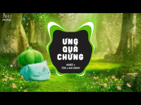 Ưng Quá Chừng Remix - AMEE || EDM TikTok Hay Nhất 2023 - Nhạc Trẻ RemixHot Nhất