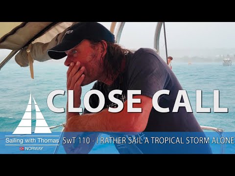 SAILING SAFE STARTS AT THE ANCHORAGE - SwT 110 - I RATHER SAIL IN A TROPICAL STORM