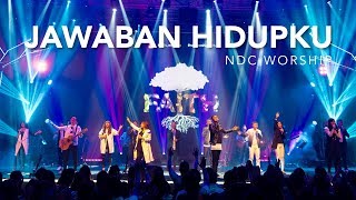 NDC Worship - Jawaban Hidupku (Live Performance)