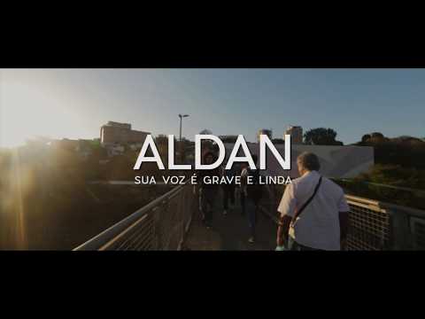 Aldan - Sua Voz é Grave e Linda - Clipe Oficial