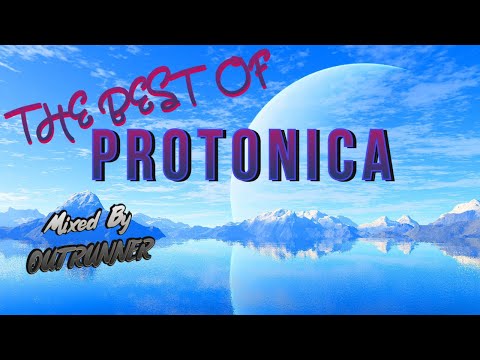 Progressive Psy Trance Mix Best Of Protonica (Mixed By Outrunner)