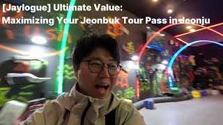💰 Ultimate Value: Maximizing Your Jeonbuk Tour Pass in Jeonju (Best Way to Use!) [Jaylogue]