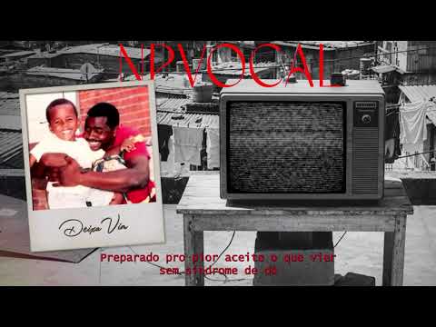 NP Vocal  - Deixa Vim  - Prod. Modestto