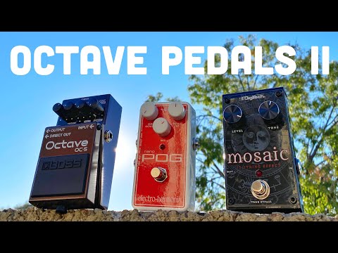 Octave Pedals 2 || Boss OC-5 vs EHX Nano POG vs Digitech Mosaic