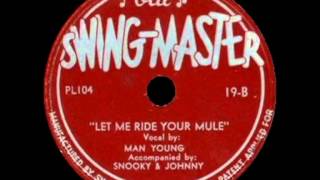 Johnny "Man" Young - Let Me Ride Your Mule
