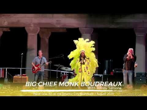 Big Chief Monk Boudreaux with Johnny Sansone Mardi Gras AC Atlantic City Boardwalk August 2023