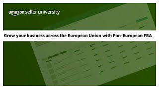 Grow your business across the European Union with Pan-European FBA
