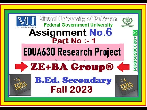Part-1 || EDUA630 Assignment 6 Solution Fall 2023 By ZE+BA Group || EDUA630 Assignment 6 Fall 2023