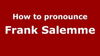 How to pronounce Frank Salemme
