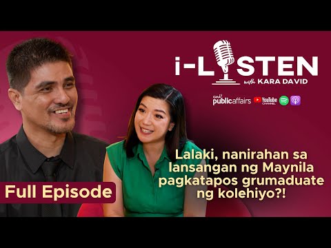 Lalaki, nanirahan sa lansangan ng Maynila pagkatapos grumaduate ng kolehiyo?! | i-Listen