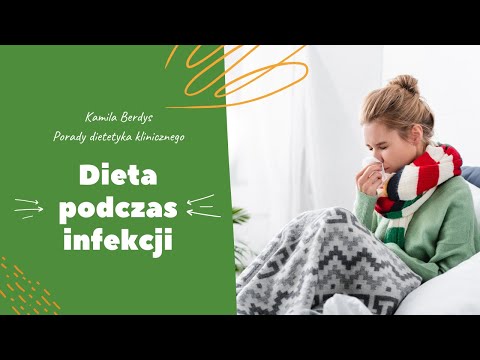 , title : 'Dieta podczas infekcji | Kamila Berdys | Porady dietetyka klinicznego'