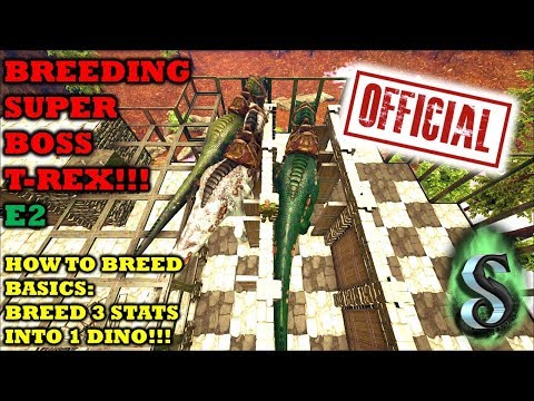 SUPER REX BREEDING E2 - HOW TO BREED AND MUTATE STATS - HOW TO BREED 3 STATS INTO 1 T-REX