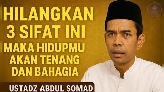 Download lagu Hilangkan 3 Sifat Ini, Maka Hidupmu Akan Tenang dan Bahagia | Ustadz Abdul Somad mp3 Download lagu Hilangkan 3 Sifat Ini, Maka Hidupmu Akan Tenang dan Bahagia | Ustadz Abdul Somad mp3