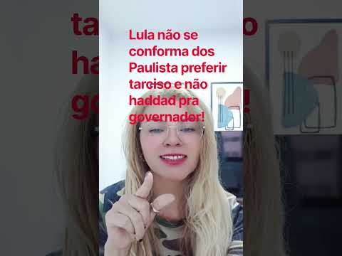 #Lula diz não se conformar dos Paulista preferir vota no tarciso pra governador de são Paulo #