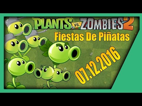 Plants vs Zombies 2 | Fiestas De Piñatas | 07/12/2016