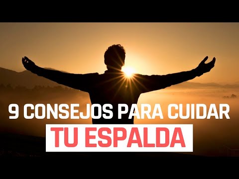 9 Consejos Para Cuidar Tu Espalda