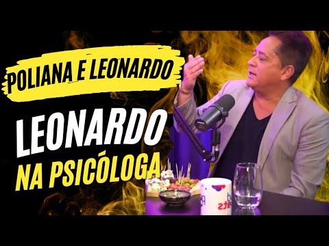 Leonardo e Poliana  -  Leonardo na Psicloga: No vou contar a minha vida pra quem no conheo...