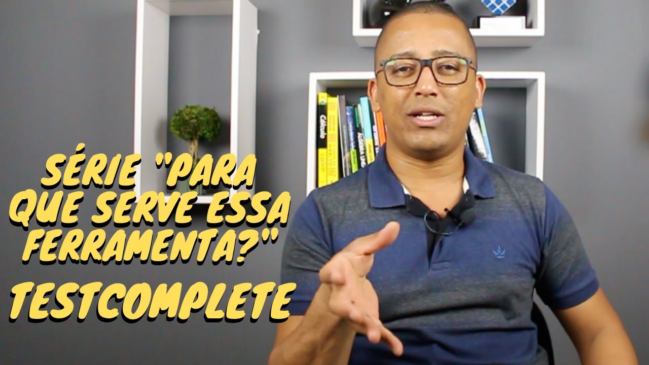 Série "Para que serve esta ferramenta?": TestComplete