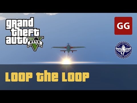 Loop the Loop (Gold Medal) — GTA 5 Flight School