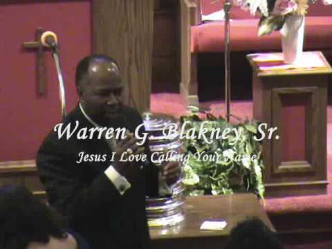 945. Warren G. Blakney, Sr.- Jesus I Love Calling Your Name