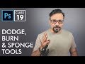 Dodge, Burn & Sponge Tools - Adobe Photoshop for Beginners - Class 19 - Urdu / Hindi