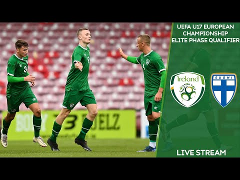 🔴 LIVE | Republic of Ireland MU17 vs Finland MU17 | UEFA U17 European Championship Elite Phase