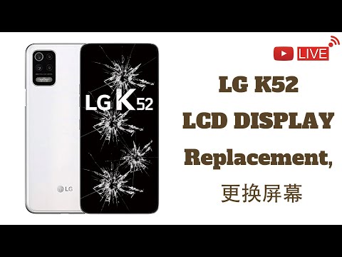 LG K52 Screen Replacement