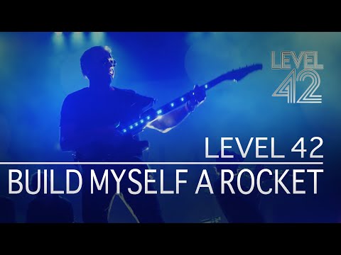 Level 42 - Build Myself A Rocket (Eternity Tour 2018)