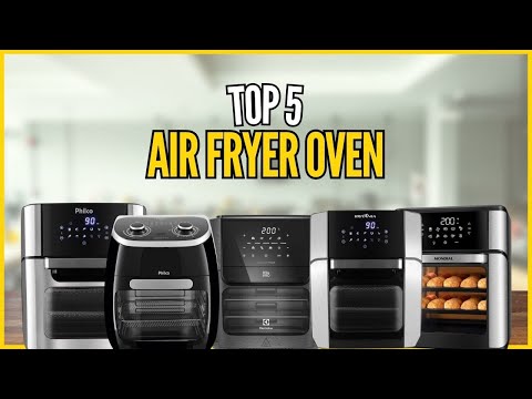 Top 5 Air Fryer Oven - Qual melhor Air Fryer Oven?