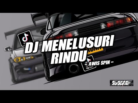 DJ MENELUSURI RINDU - AWIS SPIN ( EGIE RMX )