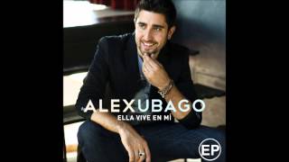 Alex Ubago - Estar contigo (Solo Version)