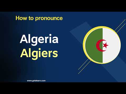 How to Pronounce Algeria in English Correctly