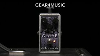 Video thumbnail for Electro Harmonix OD Glove MOSFET Overdrive | Gear4music demo by Gear4music Guitars